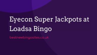 Eyecon Super Jackpots at Loadsa Bingo