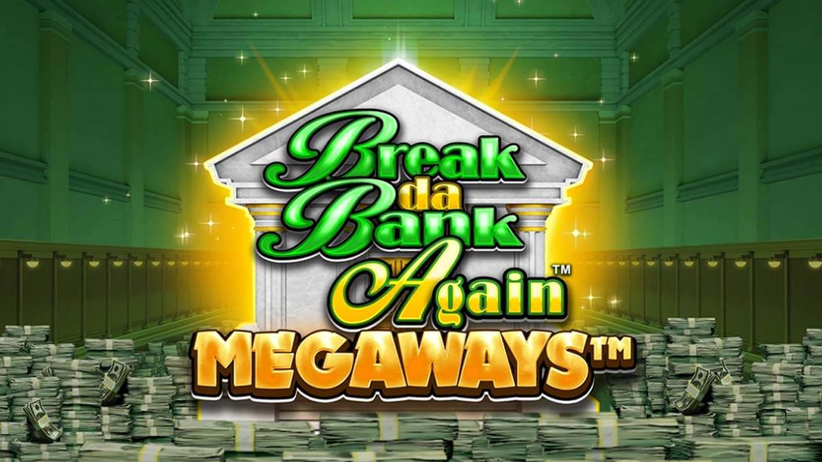 Break Da Bank Again Megaways