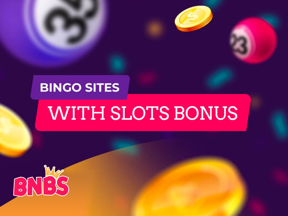 Best Bingo Sites with Slot Bonus Play Bingo & Slots Online