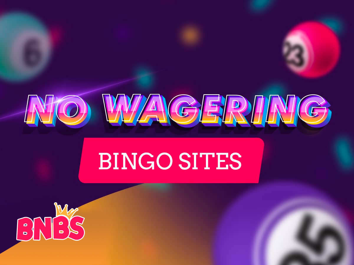 No Wagering Bingo Sites Win Cash & Keep What You Win
