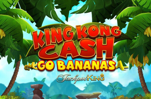 King Kong Cash Go Bananas